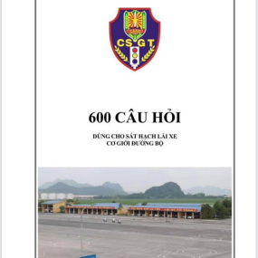 BỘ 600 CÂU HỎI DÀNH CHO SÁT HẠCH LÁI XE Ô TÔ 
